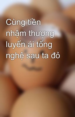 Cùng tiền nhậm thượng luyến ái tống nghệ sau ta đỏ