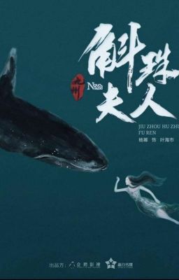 Cửu Châu - Hộc Châu phu nhân_ Tiêu Như Sắt