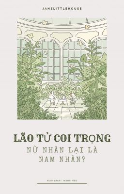 [CV/HOÀN] Lão Tử Coi Trọng Nữ Nhân Lại Là Nam? - ZSWW