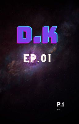 D.K - Tập 1: Trails of Heroes