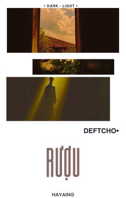 〚D&L| 8:00 | DeCho〛 Rượu