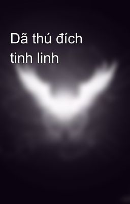 Dã thú đích tinh linh