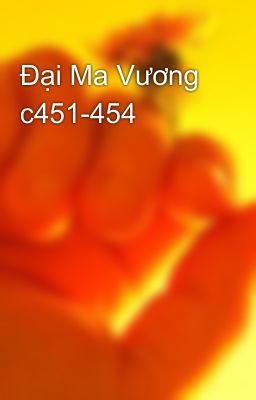 Đại Ma Vương c451-454