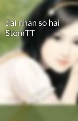 dai nhan so hai StomTT