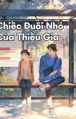 [ĐAM MỸ] Chiếc đuôi nhỏ của thiếu gia