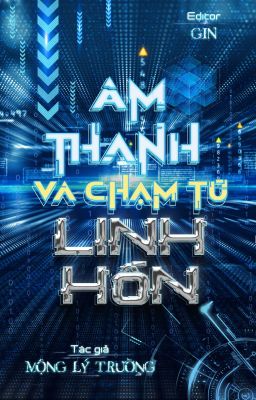 [ĐAM MỸ/FULL] Âm thanh va chạm từ linh hồn - Mộng Lý Trường