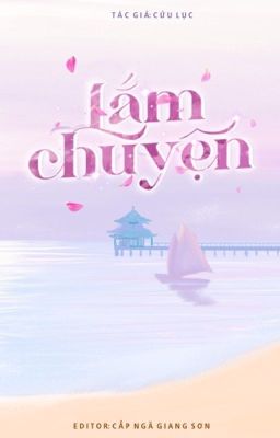 [ĐAM MỸ/FULL] Lắm chuyện