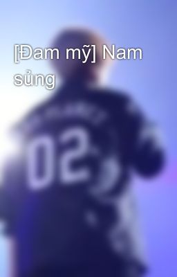 [Đam mỹ] Nam sủng