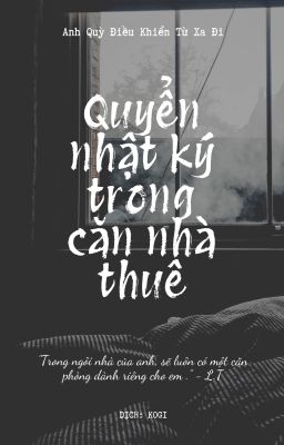 [ĐAM MỸ] Quyển Nhật Ký Trong Căn Nhà Thuê