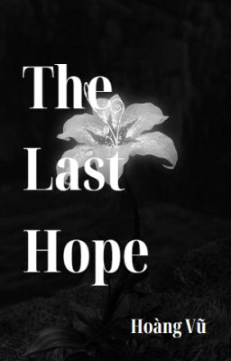 [Đam Mỹ]The Last Hope