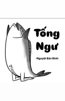 [Đam mỹ] Tống Ngư 