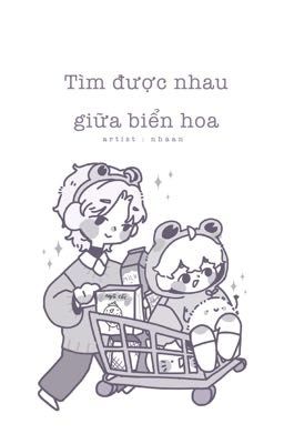(đam) tìm nhau được giữa biển hoa