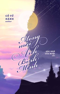 |Đang Edit| Mong mãi ánh bình minh
