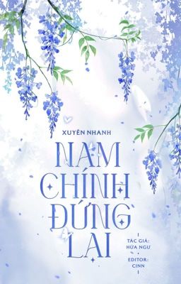 [ĐANG EDIT] Xuyên nhanh- Nam chính, đứng lại!