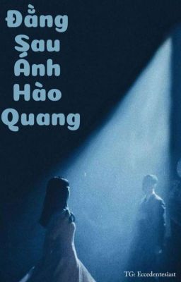 Đằng Sau Ánh Hào Quang