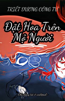 Đặt Hoa Trên Mộ Người