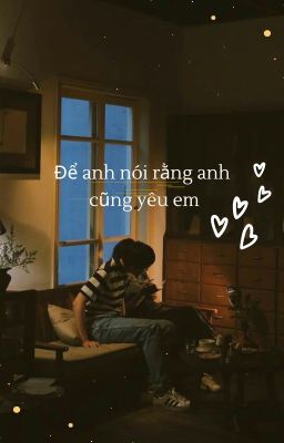 Để anh nói rằng anh cũng yêu em | Yoongi