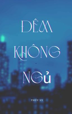 [Defiko] Đêm Không Ngủ