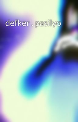 defker . pasilyo