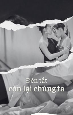 Đèn tắt, còn lại chúng ta