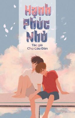 [Deria] Hạnh Phúc Nhỏ