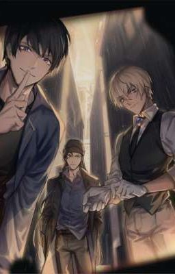 [Detective Conan | Reishin] Absinthe - Ám Ảnh Cuồng Nhiệt