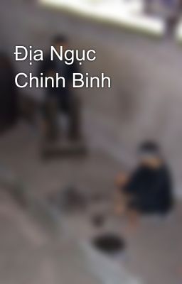 Địa Ngục Chinh Binh