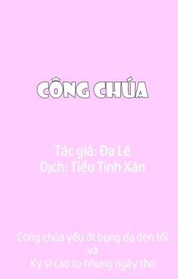 [DỊCH] Công chúa - Tác giả: Đa Lê