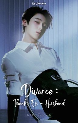Diverce : Thanks Ex - Husband ~ | Sunoo x you