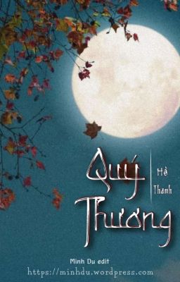 [ĐM/edit] [Hoàn] Quý Thương by Hề Thanh
