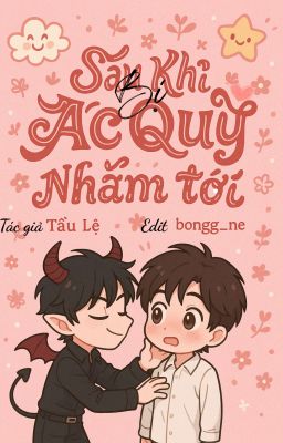 [ĐM/HOÀN] Sau Khi Bị Ác Quỷ Nhắm Tới