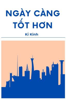 ĐM-NGÀY CÀNG TỐT HƠN/KỈ KINH