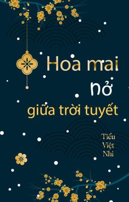 (ĐM. Thử miêu) Hoa mai nở giữa trời tuyết