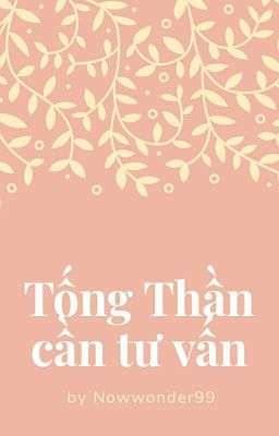 [Đm] Tống Thần cần tư vấn 