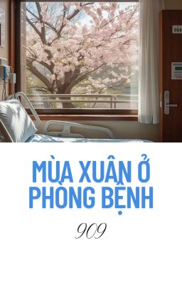 ĐN Blue Lock | Mùa xuân ở phòng bệnh 909