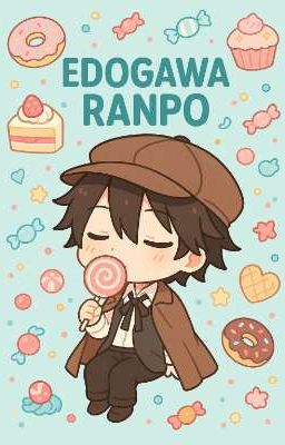 | Đn BSD/ Bungou Stray Dogs. | Báo Cáo Ngày: Ranpo Lại Gây Họa Rồi!