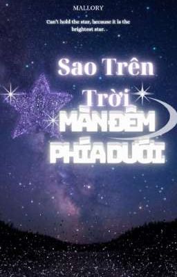 [ĐN/ĐM] Sao Trên Trời-Màn Đêm Phía Dưới