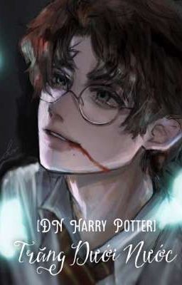 [ĐN Harry Potter] Khúc Ca Vặn Vẹo