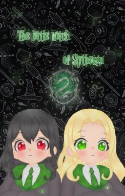 [ĐN Harry Potter] The Little Witch of Slytherin