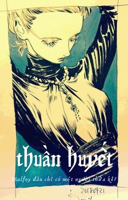 [ĐN Harry Potter] Thuần huyết