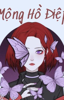 ĐN Kimetsu no Yaiba || Mộng Hồ Điệp