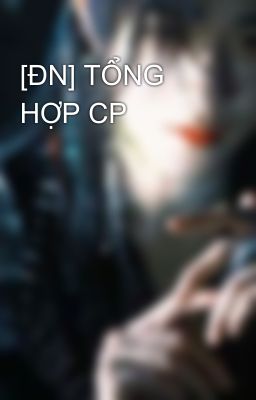 [ĐN] TỔNG HỢP CP
