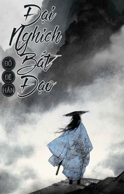 Đồ đệ hắn đại nghịch bất đạo