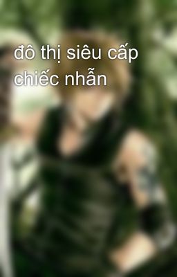 đô thị siêu cấp chiếc nhẫn