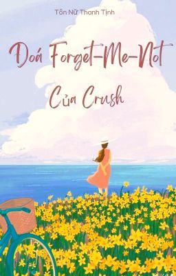 Đoá Forget-Me-Not Của Crush