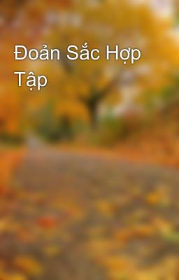 Đoản Sắc Hợp Tập