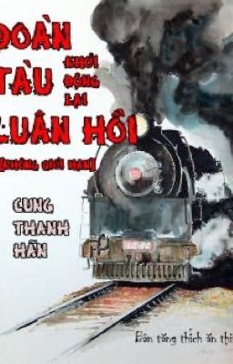 Đoàn tàu luân hồi - Khởi động lại [ Không giới hạn ]