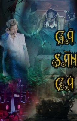 [DomicMasterD] Gã Săn Cá.