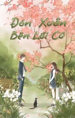 ĐÓN XUÂN BÊN LỐI CŨ | HẠ NGHI