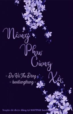 [DONE/ĐM/ST] Nông Phu Cùng Xà - Dạ Vũ Thu Đăng